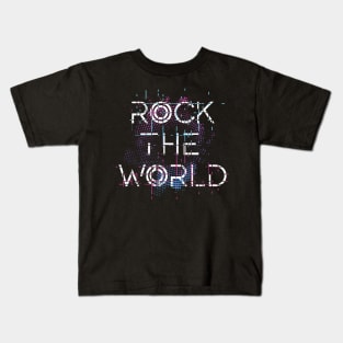 Rock the world - motivational music quote Kids T-Shirt